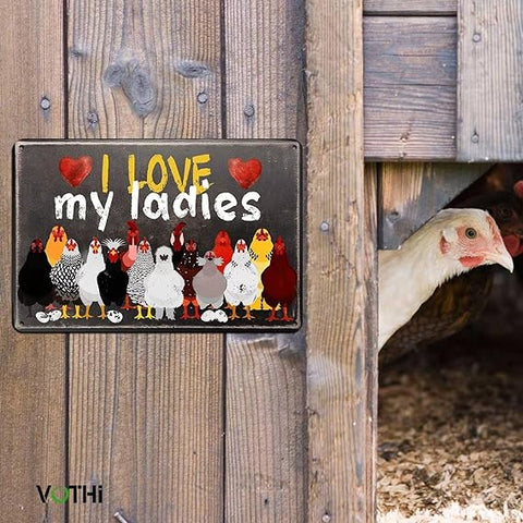 "I Love My Ladies" Metal Coop Sign