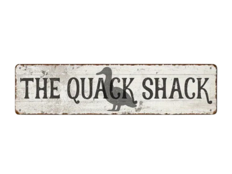 The Quack Shack Metal Coop Sign