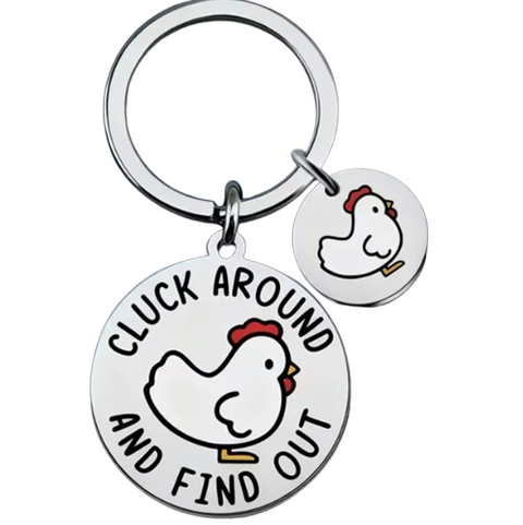 Cluck Around and Find Out – Key Ring